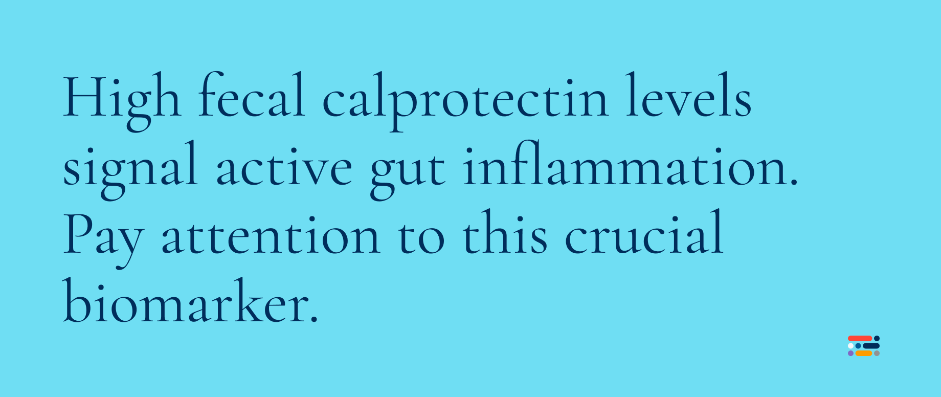 High fecal calprotection levels signal active gut inflammation. Pay attention to this crucial biomarker.