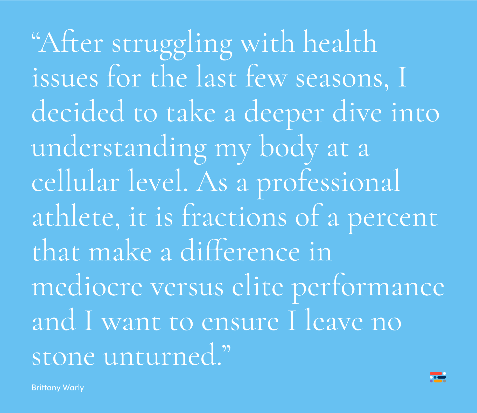 After struggling with health issues for the last few seasons, I decided to take a deeper dive into understanding my body at a cellular level. As a professional athlete, it is fractions of a percent that make a difference in mediocre versus elite performance and I want to ensure I leave no stone unturned.